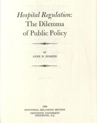 Book written by Anne Somers is a study on hospital regulation. The study explores the relationship between hospitals and the government. Published in 1969.