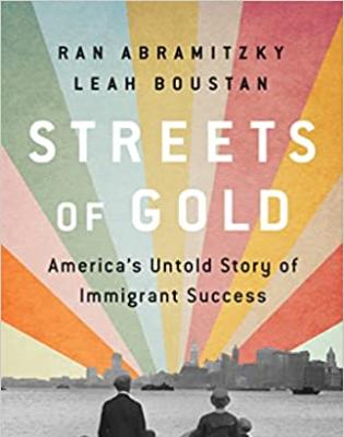 Cover of book-Streets of Gold: America's Untold Story of Immigrant Success by Ran Abramitzsky and Leah Boustan